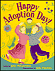 Happy Adoption Day - very popular song and book about adoption